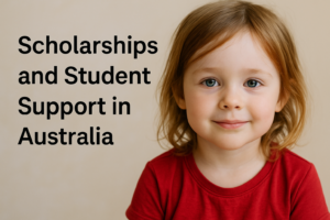 How to Get Student Scholarships and Support in Australia